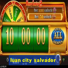 luan city salvador